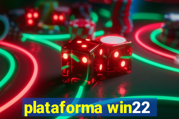 plataforma win22